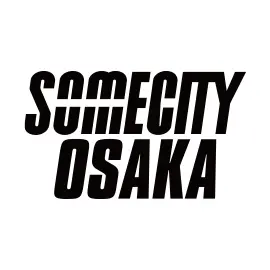 SOMECITY OSAKA(大阪)
